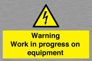 Warning Work in progress on equipment